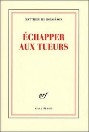 Echapper_aux_tueurs_Matthieu_de_Boisseson